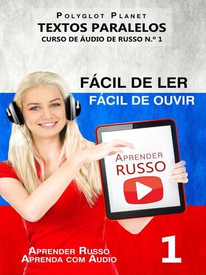 cover image of Aprender Russo--Textos Paralelos | Fácil de ouvir | Fácil de ler CURSO DE ÁUDIO DE RUSSO N.º 1